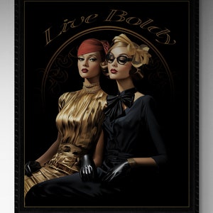 May include: A framed art print featuring two women in vintage attire. One wears a gold dress and red hat, the other a black dress and glasses. The words "Live Bold" are arched above them in gold script against a black background.