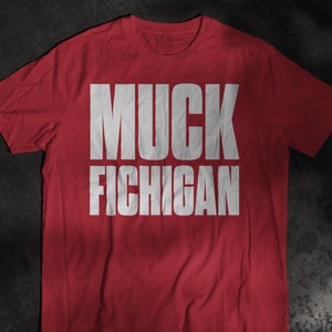 Muck Fichigan Unisex Softstyle T-Shirt, Game Day Unisex T-Shirt, Football Rivalry, Funny Ohio Shirt