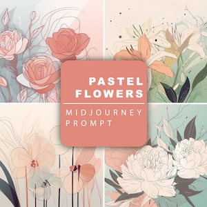 Midjourney Prompt for Pastel Flowers