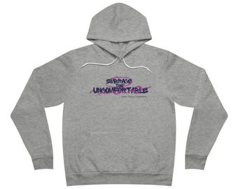 Embrace the Uncomfortable Unisex Sponge Fleece Pullover Hoodie