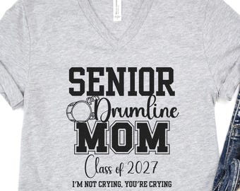 Senior Drumline Mom Class of 2027 Shirt, Drumline Fan Gift, Marching Band Parent VNeck, Highschool Senior Mom Sweatshirt