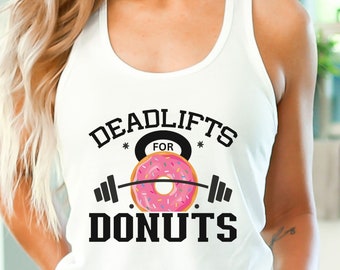 Gym Fitness Tank Top, Workout Tank, Gym Tank, Lift Heavy, Gift For Her, Gift For Gym Lover, Deadlifts and Donuts