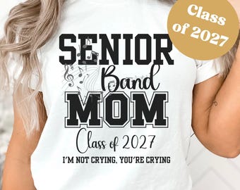 Band Mom Class of 2027 Unisex Jersey Tee, Senior Drumline Fan Gift, Marching Band Parent Shirt, Highschool Number One Fan, Senior Mom Tee