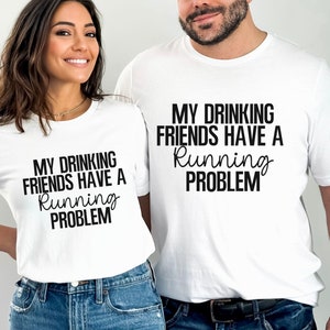 Funny Running Shirt, Group Run Shirt, Race Day Shirt, Running Gift, Running, Drinking Friends shirt, 5k shirt, Running Friends