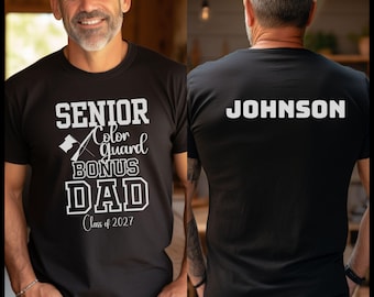 Personalized BONUS Dad, Senior Color Guard Bonus Dad Shirt, Class of 2027, Senior Dad Tee, Auxiliary Dad, Gift for Marching Band Parent