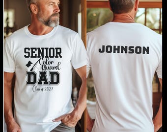 Personalized Senior Color Guard Dad Shirt, Class of 2027, Senior Dad Tee, Auxiliary Dad, Gift for Marching Band Parent, Senior Night