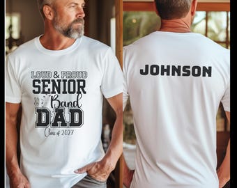 Personalized Band Dad Class of 2027 Tee, Senior Drumline Fan Gift, Marching Band Parent Shirt, Highschool Number One Fan, Senior Dad Tee