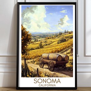 Sonoma Vineyard Travel Poster Wall Art Wine Lovers Gift with Old WIne Barrels on wagon in Sonoma Vineyard Travel Print