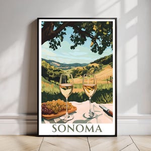 Sonoma Poster WIne Lovers Wall Art Wine Lovers Decor Wine Lovers Gift Sonoma Travel Print Sonoma Wall Art Sonoma Travel Poster