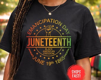 Emancipation Day Juneteenth Shirt Freedom Day Tee Black History African American Pride Unity Heritage Celebration Gift Comfort Colors