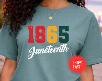 Juneteenth 1865 Shirt Freedom Day Tee Black History African American Pride Gift Equality Unity Celebration Retro Style Comfort Colors