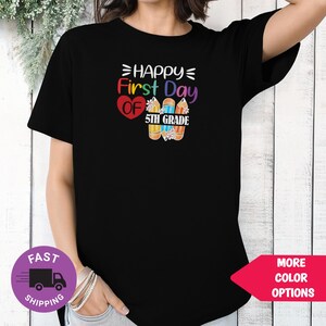 Happy First Day of 5th Grade Shirt for Teachers | Back to School 1st Day Tee | Rainbow Pencil Grade Shirt | Classroom Outfit