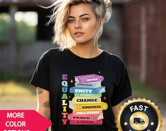 Equality Kindness T-Shirt, Feminist Empowerment Tee, Kindness & Equality Graphic Shirt, Inclusive Human Rights Tee
