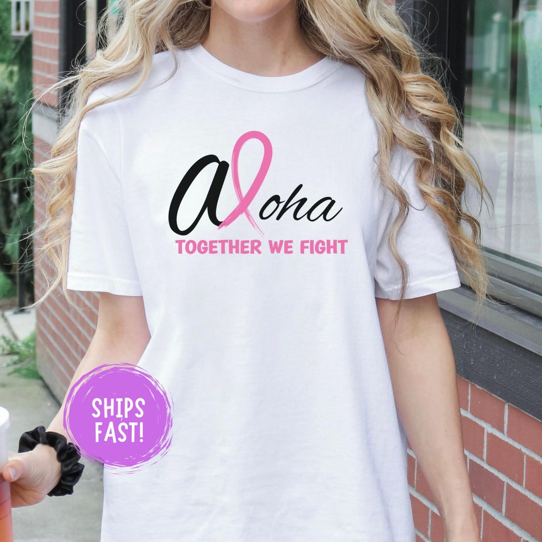 Aloha Together We Fight Breast Cancer Awareness Shirt, Hawaiian Pink ...