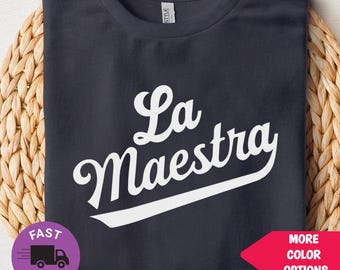 Maglietta per insegnanti La Maestra: regalo di apprezzamento per gli insegnanti di spagnolo