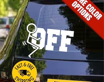 Funny Car Decal, Offensive Vinyl Sticker, Sarcastic Bumper Decal, Adult Humor Gift, Bold Statement Window Sticker, Sassy Quote