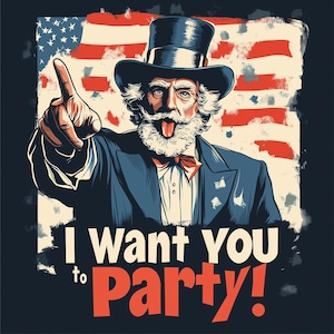 Uncle Sam Wants You to PARTY!