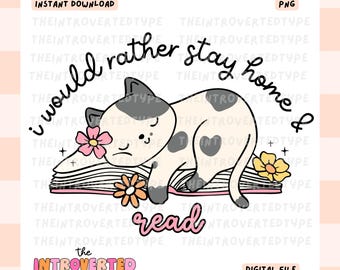 May include: A white and gray cat with black spots sleeps on a pink and white book with the text "I would rather stay home & read". The cat is surrounded by flowers and the text "The Introverted Type" is at the bottom of the image.