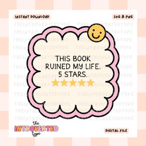Może przedstawiać: Plik cyfrowy z różowo-czarnym wzorem w kształcie chmury. Tekst brzmi "THIS BOOK RUINED MY LIFE. 5 STARS." ze emotikonem i pięcioma złotymi gwiazdami. Obecne są również słowa "INSTANT DOWNLOAD" i "SVG & PNG".