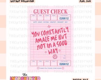 You Constantly Amaze Me But Not In A Good Way || PNG, SVG, Funny, Trendy, Snarky, Digital, Commercial Use For Stickers, Transfers