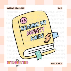 May include: A yellow book with a black outline and a bookmark. The book has a pink, blue, and yellow sticker on it that says "Reading My Anxiety Away". The book is on a pink and white checkered background.