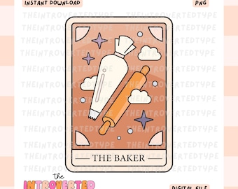 The Baker || PNG, Funny, Baker, Foodie, Tarot, Cute, Trendy, Digital Art, Commercial Use For Stickers, Transfers, Tumblers, Tshirts