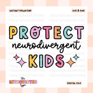 Protect Neurodiversent Kids || SVG, PNG, Transparent, Psychische Gesundheit, Positive Zitate, Selbstliebe, Trendy, Neurose, kommerzielle Nutzung