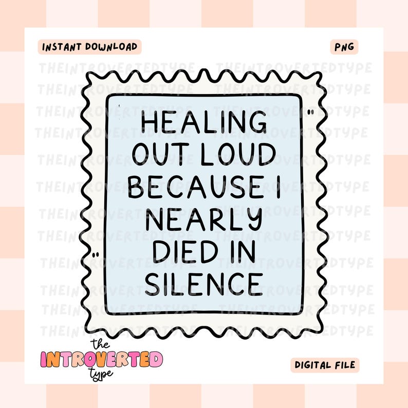 Healing Out Loud Because I Almost Died in Silence || PNG, Transparent ...