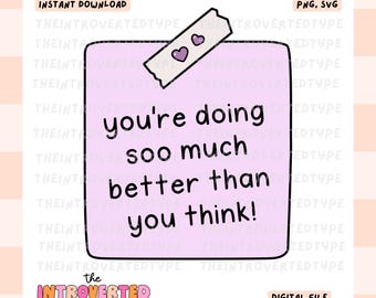 Puede incluir: Gráfico de descarga digital con una nota adhesiva de color púrpura claro con el texto "you're doing soo much better than you think!". La nota está sujeta por un trozo de cinta adhesiva con dos corazones morados. La parte inferior de la imagen tiene el texto "the INTROVERTED type".