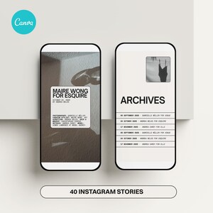 Può includere: Due mockup di smartphone con un design minimalista. Uno mostra una copertina di rivista con il testo "MAIRE WONG FOR ESQUIRE". L'altro mostra "ARCHIVES" e un elenco di date e nomi. Il logo Canva si trova in alto a sinistra. Il testo in basso recita "40 INSTAGRAM STORIES".