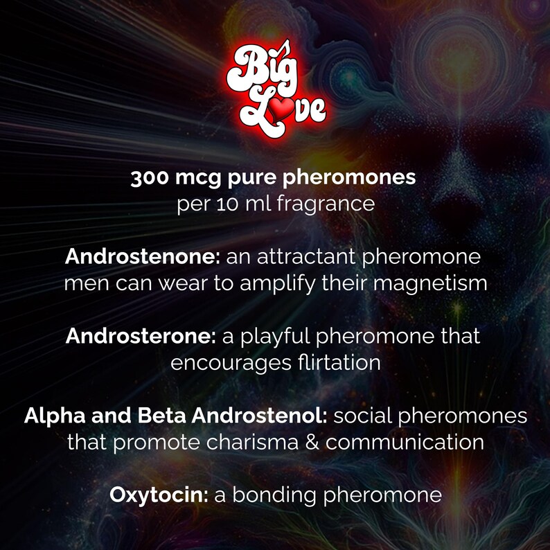 K&ouml;nnte beinhalten: Werbung f&uuml;r den Duft "Big Love" mit Text &uuml;ber Pheromone. Das Bild enth&auml;lt den Text "300 mcg reine Pheromone pro 10 ml Duft". Es listet auch die Wirkungen von Androstenon, Androsteron, Alpha- und Beta-Androstenol und Oxytocin auf.