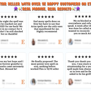 May include: Six five-star reviews for an Etsy shop selling love spells. Each review includes a testimonial from a customer about their positive experience with the shop's services. The reviews are accompanied by a blurred image of the customer and the text "E" in a pink circle.