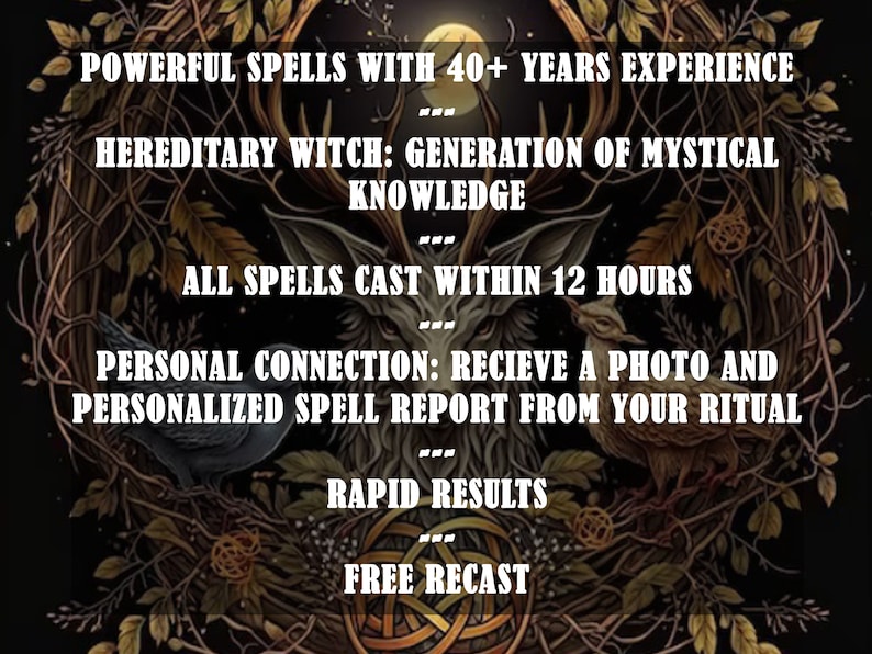May include: A dark, mystical image with a wolf and a bird in a forest setting. The text reads "Powerful Spells with 40+ Years Experience", "Hereditary Witch: Generation of Mystical Knowledge", "All Spells Cast Within 12 Hours", "Personal Connection: Receive a Photo and Personalized Spell Report from Your Ritual", "Rapid Results", and "Free Recast".