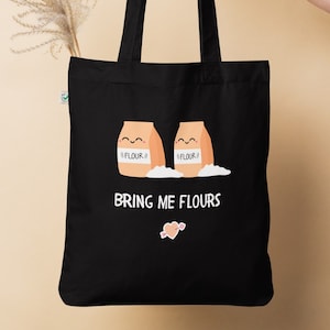Bring Me Flours Zabawna torba na zakupy Pun, Pieczenie kalamburów Wielorazowa torba na zakupy, Słodka ekologiczna torba, Dowcipna torba, Wyjątkowy prezent