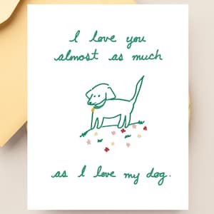 Carte drôle « Je t'aime » pour petit ami ou mari, carte drôle de chien, carte d'anniversaire, chien maman, carte romantique, carte d'amour mignonne, carte de Saint-Valentin