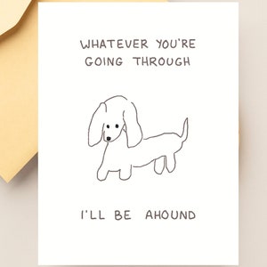 Jolie carte de soutien « I'll Be Ahound », carte de rétablissement pour un ami, carte de chien pour meilleur ami, impression de chien de chasse, carte d'amour de chien, je pense à vous