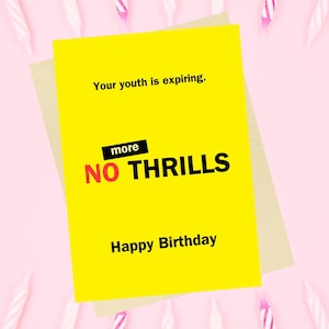 Carte d'anniversaire drôle « No More Thrills », carte d'anniversaire de vieillissement, carte drôle sans fioritures, carte d'anniversaire du Canada, carte de Toronto, joyeux anniversaire de mariage