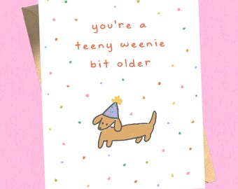 Hand-painted Dachshund X Martini Birthday Card "a Tini Weenie Bit Older
