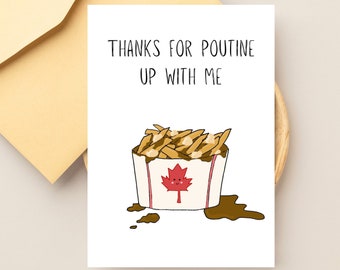 Funny 'Thanks For Poutine Up With Me' Thank You Card, Funny Canada Card, Canadian Puns, Toronto Cards, Printable Thank You, Digital Card