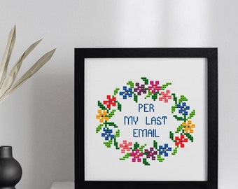 Per My Last Email Canvas Print. Framed Wall Art Decor. Office Humor Printed Framed Design. Funny Sarcastic Printed Home Decor. Work Gift.