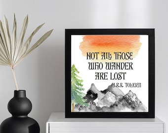 Quote Canvas Print: Not All Those Who Wander Are Lost, Framed Art