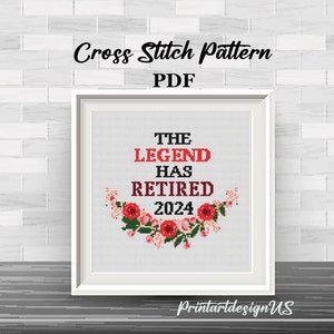 La légende a pris sa retraite. Modèle de point de croix moderne. Motif de point de croix compté à la retraite. Couronne de fleurs légendaire. Patron PDF. Conception de bricolage.