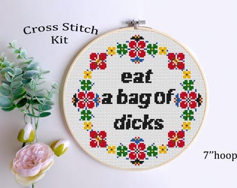 Subversive Cross Stitch Kit: "Eat A Bag Of Dicks" Beginner DIY