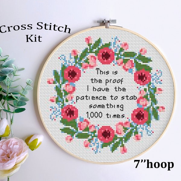 This Is The Proof I Have Patience To Stab Something 1000 Times. Adult Starter Cross Stitch Kit. Funny Subversive Cross Stitch Kit.
