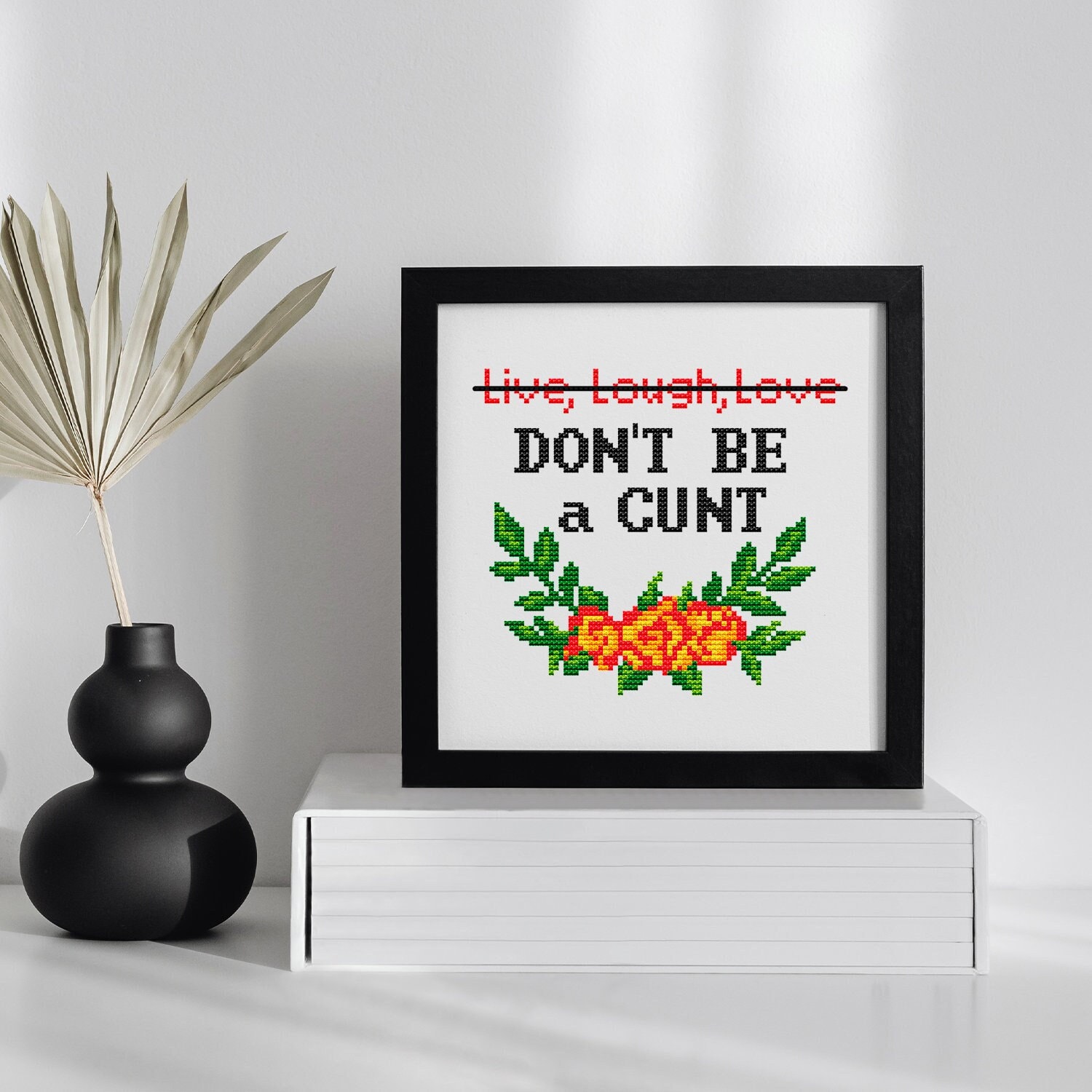 Don't Be A Cunt Framed Print - Funny Sarcastic Mature Wall Art - Etsy