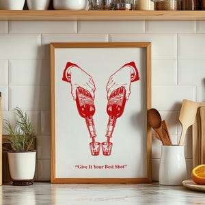 Give It Your Best Shot Printable Poster, Bartender Print, Liquor Poster, Modern Bar Cart Wall Art, Red Tequila Print, Funny Alcohol Prints