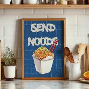 Send Noods Print, Noodles Wall Art, Aesthetic Kitchen Decor, Funny Food Poster, Modern Kitchen Print, Dining Room Art, Digital Download