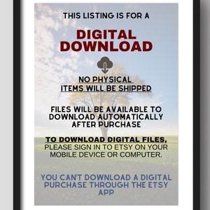May include: A digital download notice with a cloud icon and the text "DIGITAL DOWNLOAD". The notice explains that no physical items will be shipped and that files will be available to download automatically after purchase. It also provides instructions on how to download digital files, stating that users need to sign in to Etsy on their mobile device or computer. The notice concludes by stating that users cannot download a digital purchase through the Etsy app.