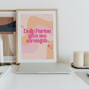 Dolly Parton Give Me Strength Wall Art, home office decor MULTIPLE SIZES retro colorful poster digital download