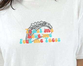 Koszulka Feed Me Tacos, Koszulka Margarita, Cinco De Mayo, Koszulka Mexican Fiesta, Koszulka Taco, Koszulka Funny